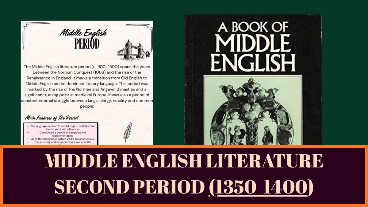 MIDDLE ENGLISH LITERATURE SECOND PERIOD (1350-1400)